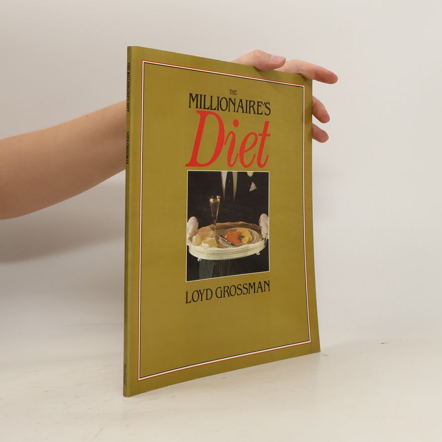 Loyd Grossman The Millionaire's Diet