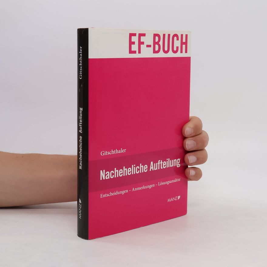 Edwin Gitschthaler Nacheheliche Aufteilung
