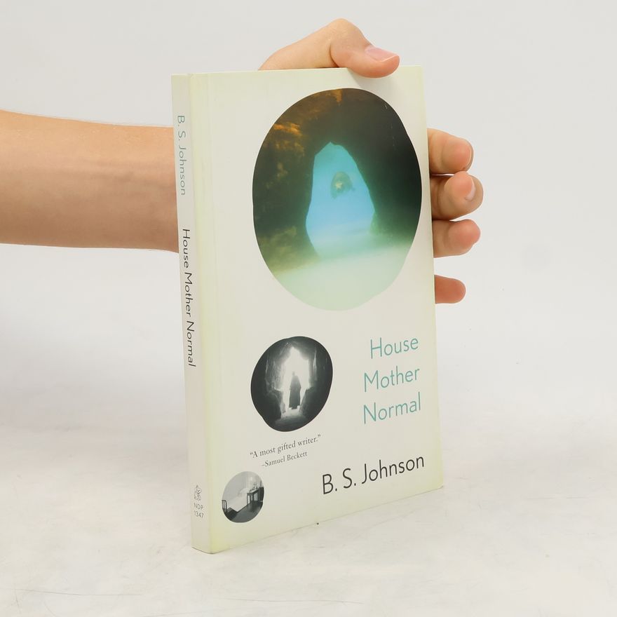 B. S. Johnson House Mother Normal
