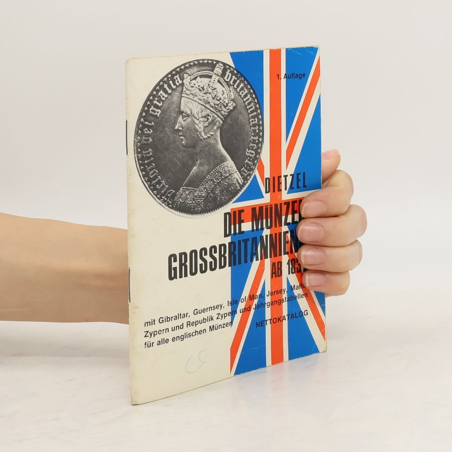 Heinz Dietzel Die Münzen Grossbritanniens ab 1837