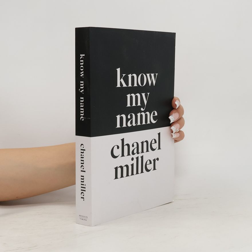 Chanel Miller Know my name : a memoir