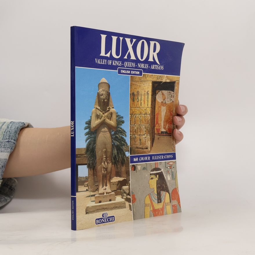 Autorenkollektiv Luxor: Valley of Kings - Queens - Nobles - Artisans