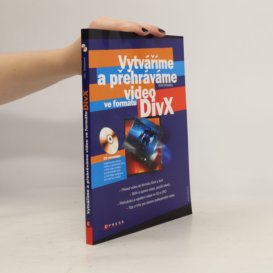 Petr Štěpánek Vytváříme a přehráváme video ve formátu DivX