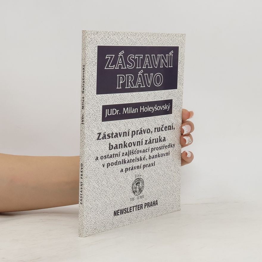 Milan Holeyšovský Zástavní právo