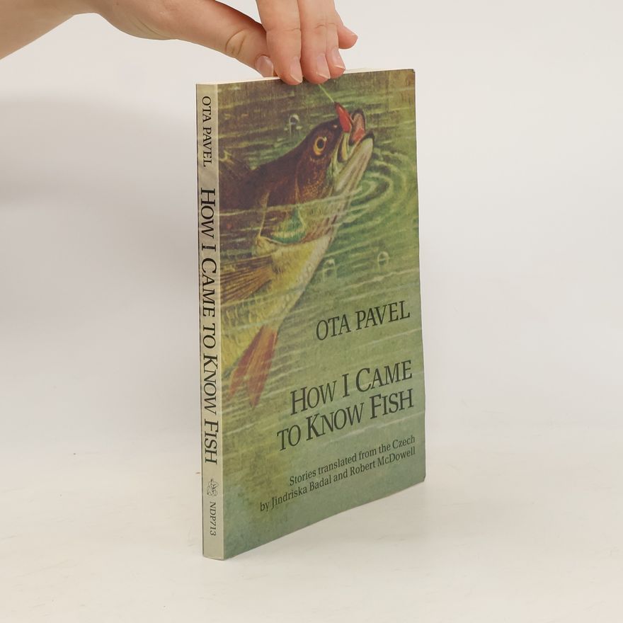 Ota Pavel How I Came to Know Fish