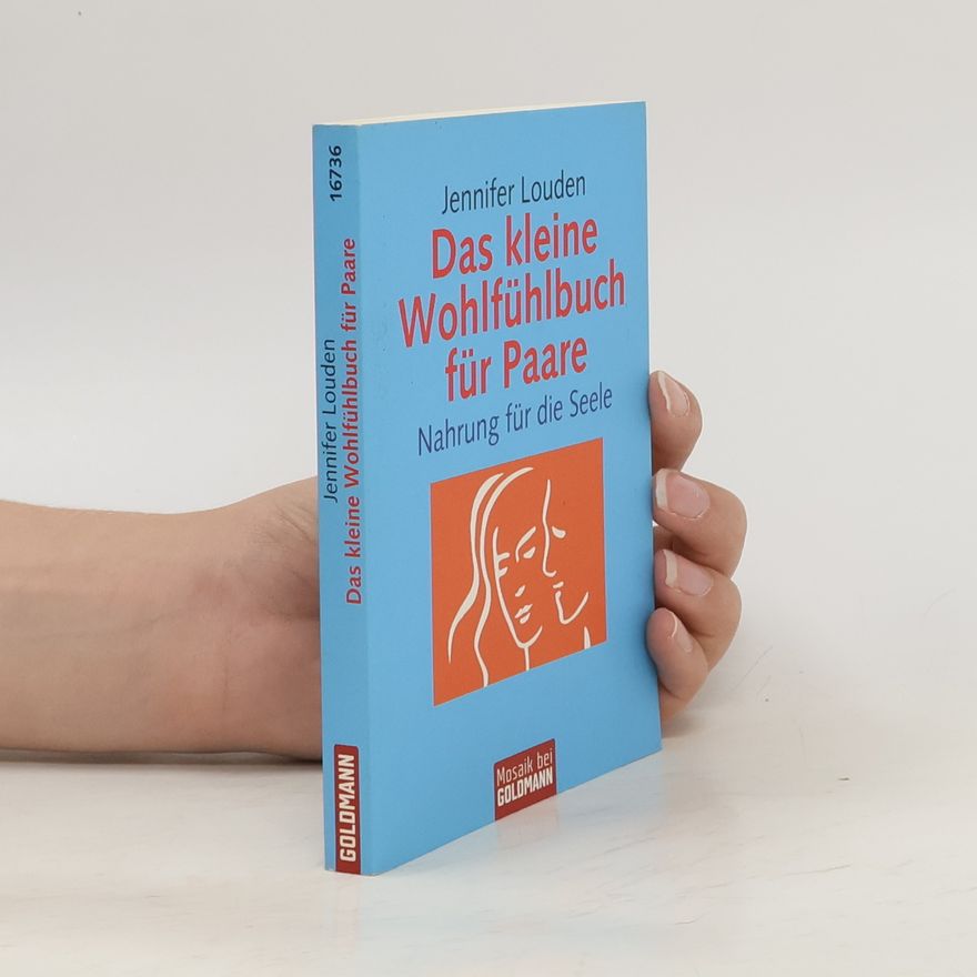 Jennifer Louden Das kleine Wohlfühlbuch für Paare