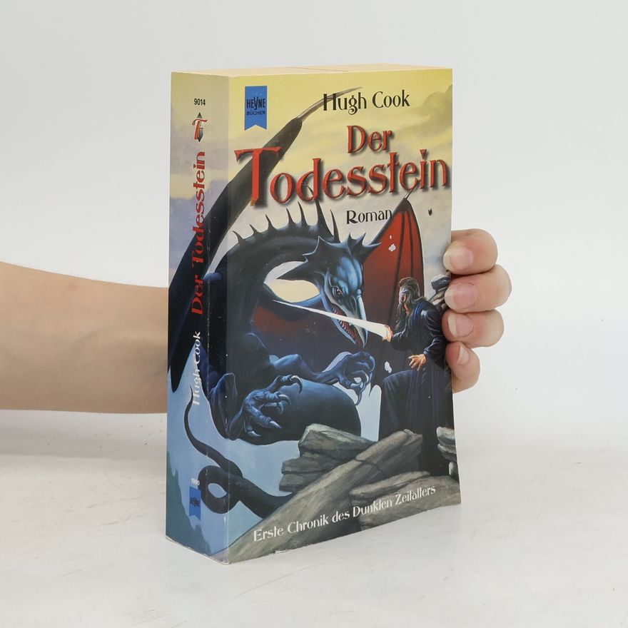 Hugh Cook Erste Chronik des dunklen Zeitalters: Der Todesstein