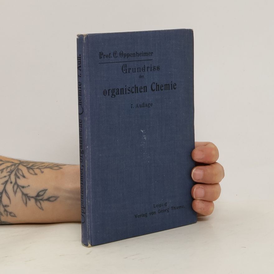 Carl Oppenheimer Grundriss der organischen Chemie