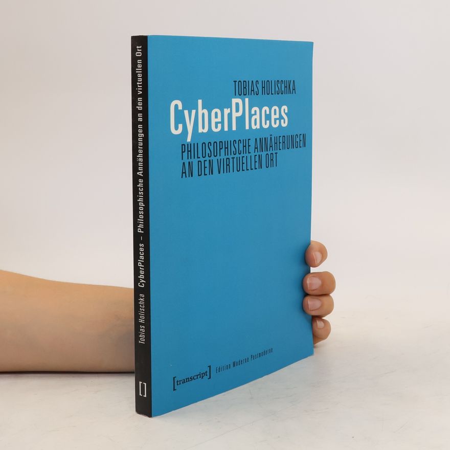 Tobias Holischka CyberPlaces