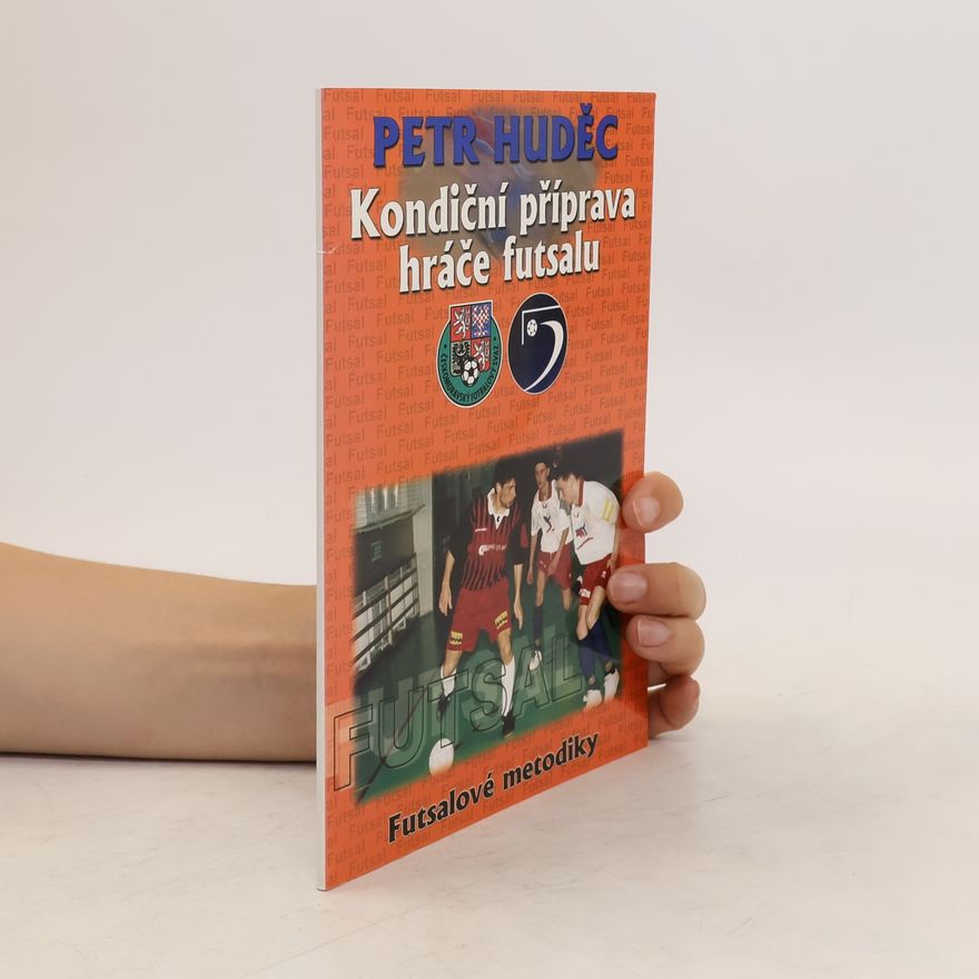 Petr Hudec Kondiční příprava hráče futsalu