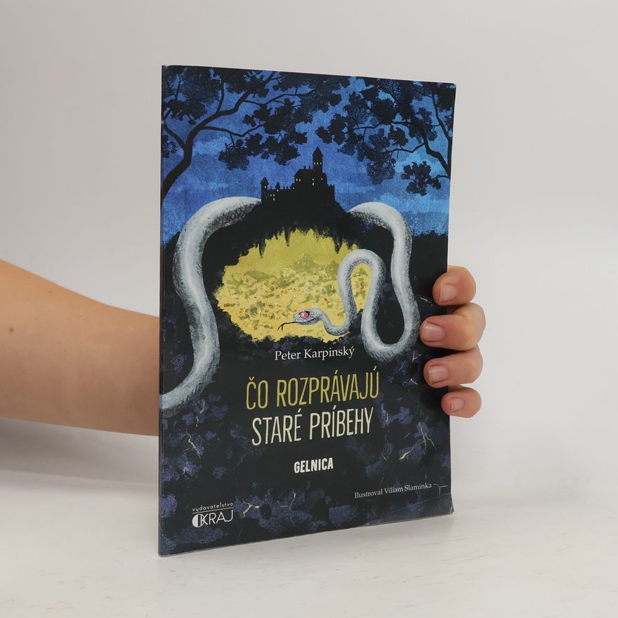 Peter Karpinský Čo rozprávajú staré príbehy