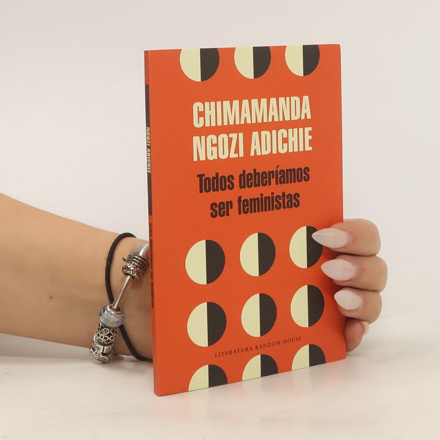 Chimamanda Ngozi Adichie Todos deberíamos ser feministas