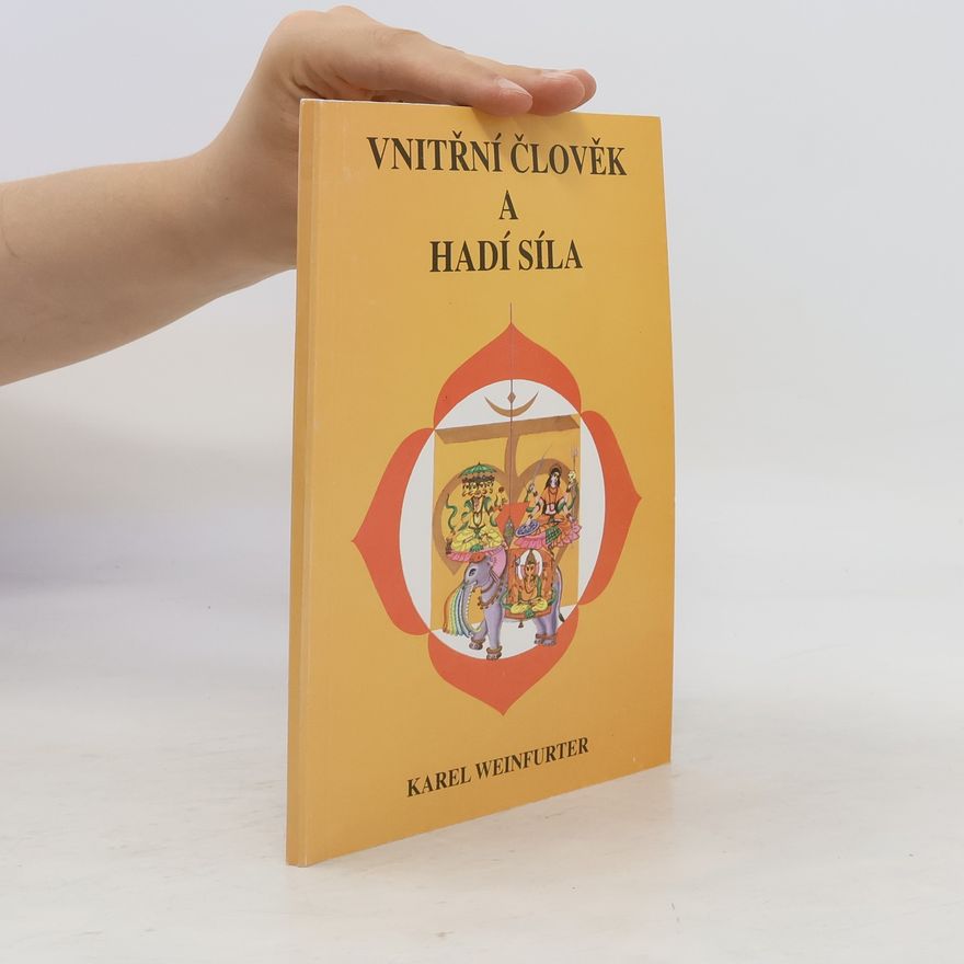 Karel Weinfurter Vnitřní člověk a hadí síla