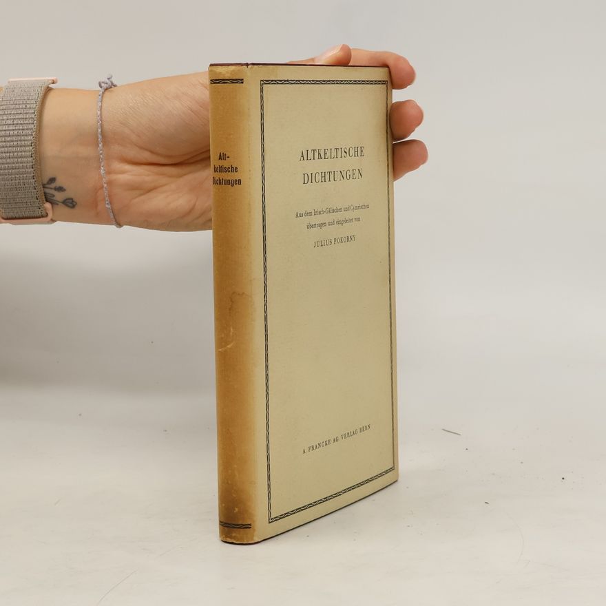 Julius Pokorny Altkeltische Dichtungen
