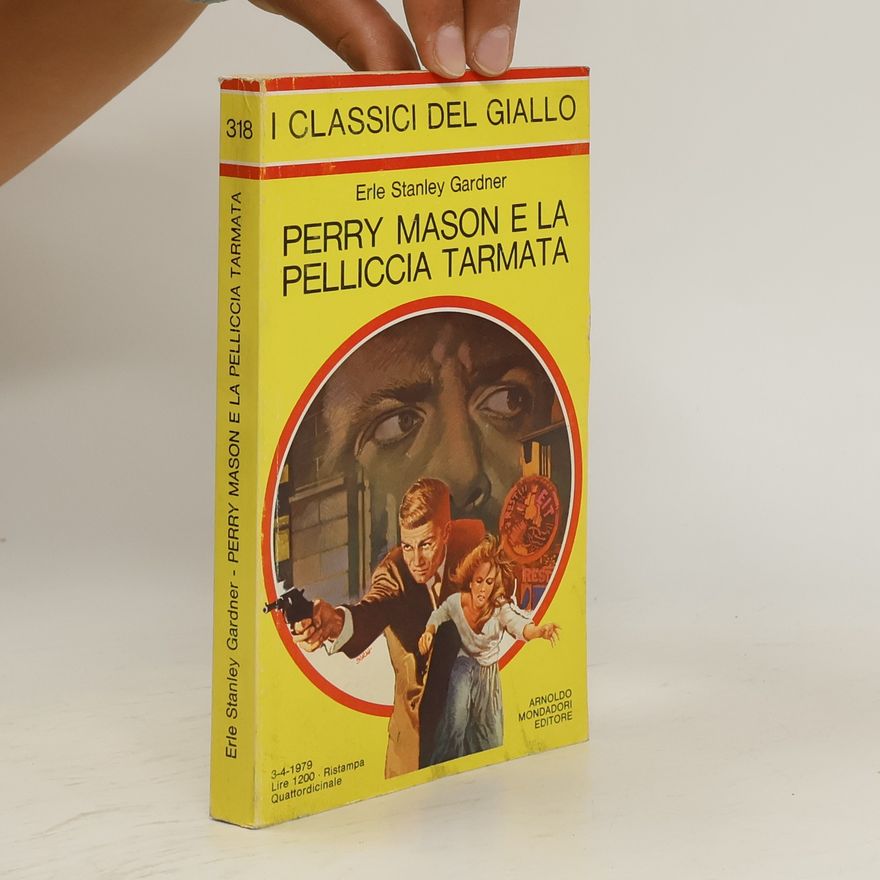 Erle Stanley Gardner Perry Mason e la pelliccia tarmata
