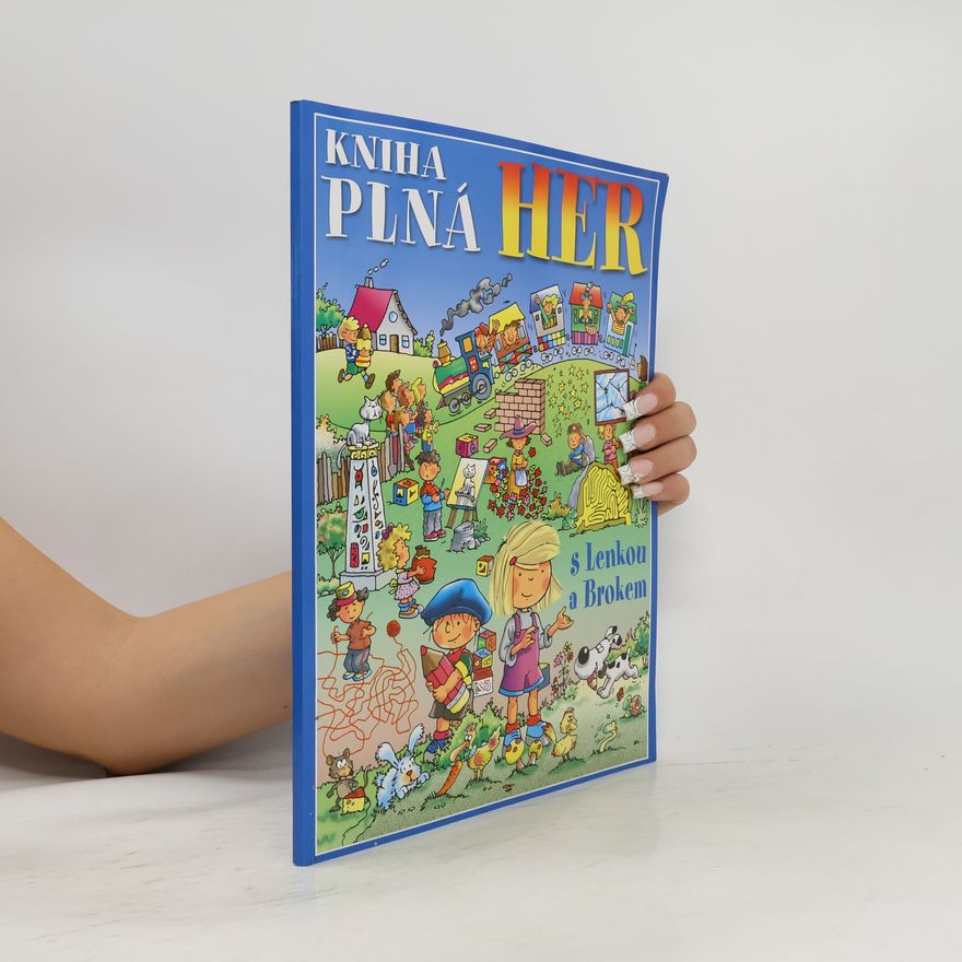Peisertová Alena Kniha plná her s Lenkou a Brokem