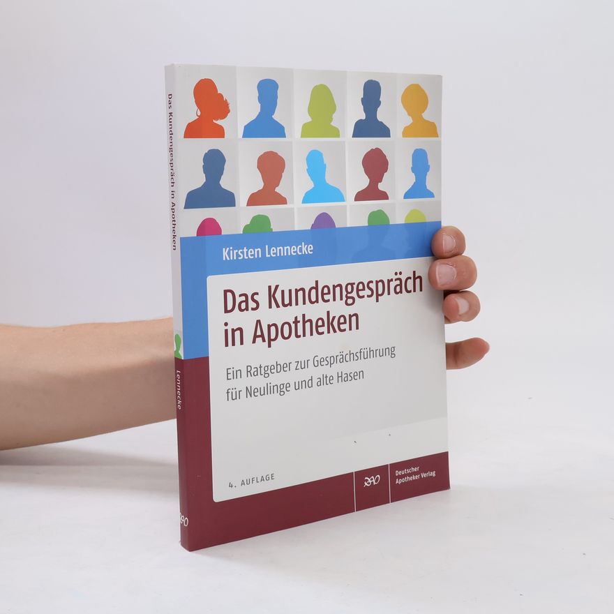 Kirsten Lennecke Das Kundengespräch in Apotheken