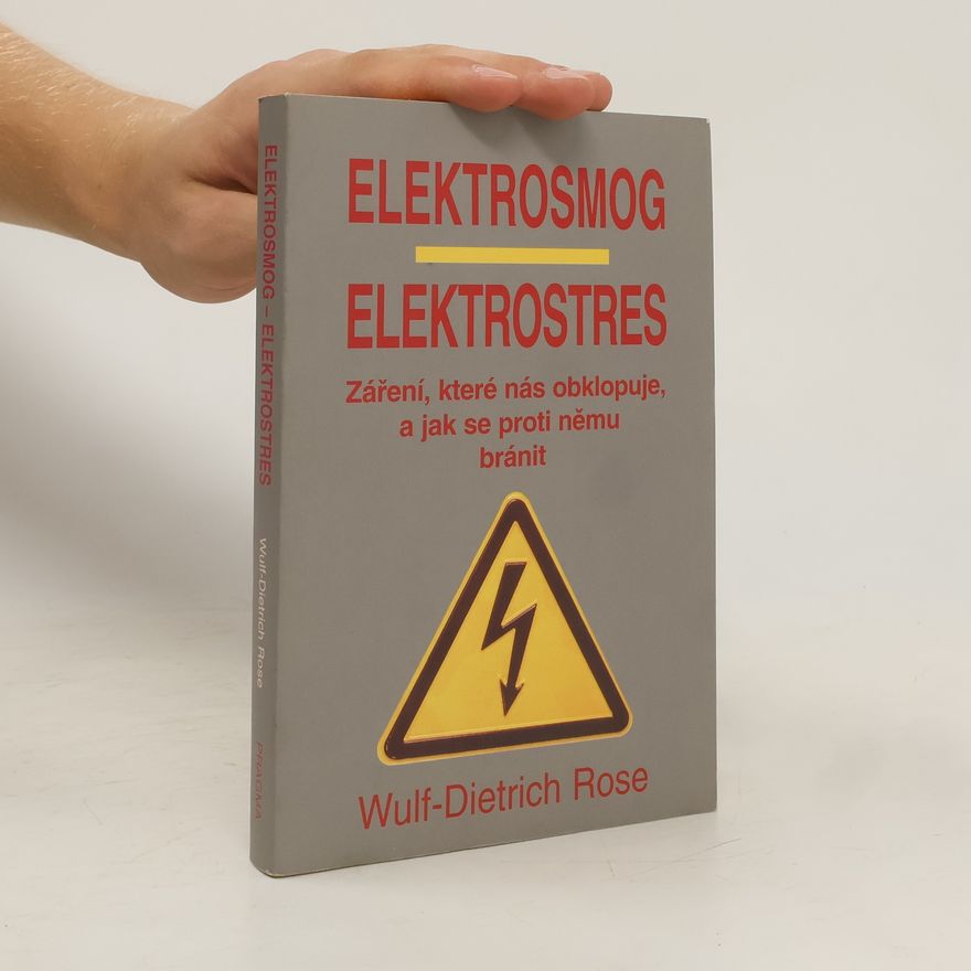Rose Wulf Dietrich Elektrosmog, elektrostres
