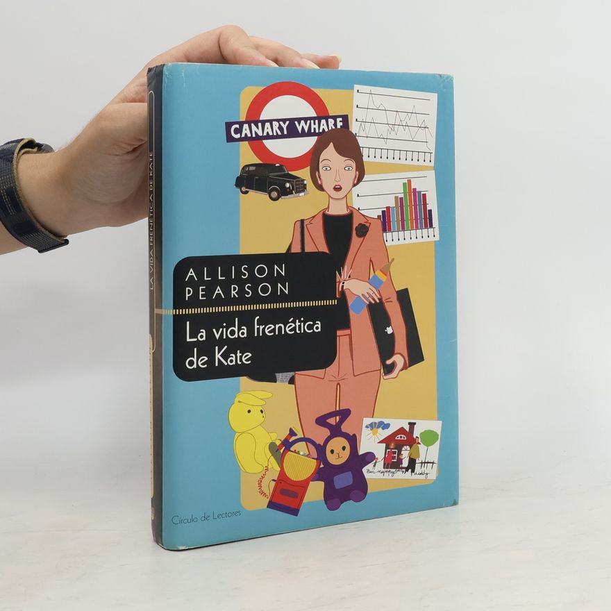 Allison Pearson La vida frenética de Kate