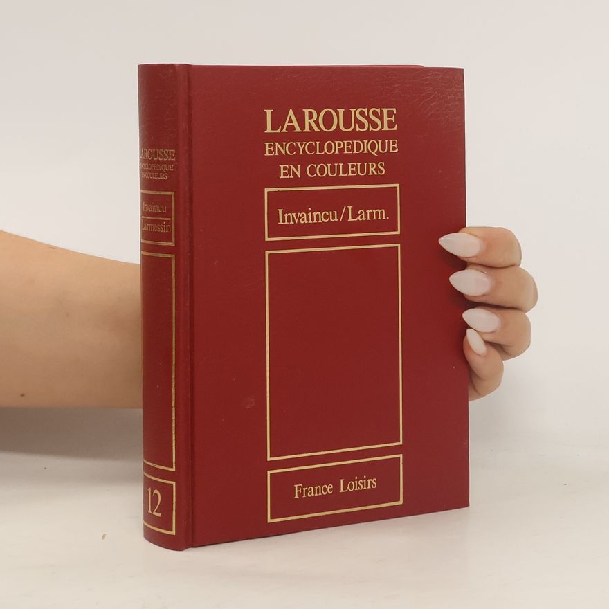 Autorenkollektiv Larousse Encyclopedique en couleurs 12