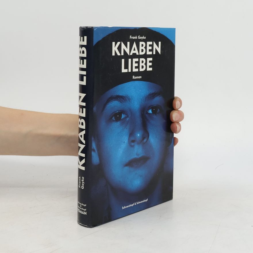 Frank Goyke Knaben Liebe