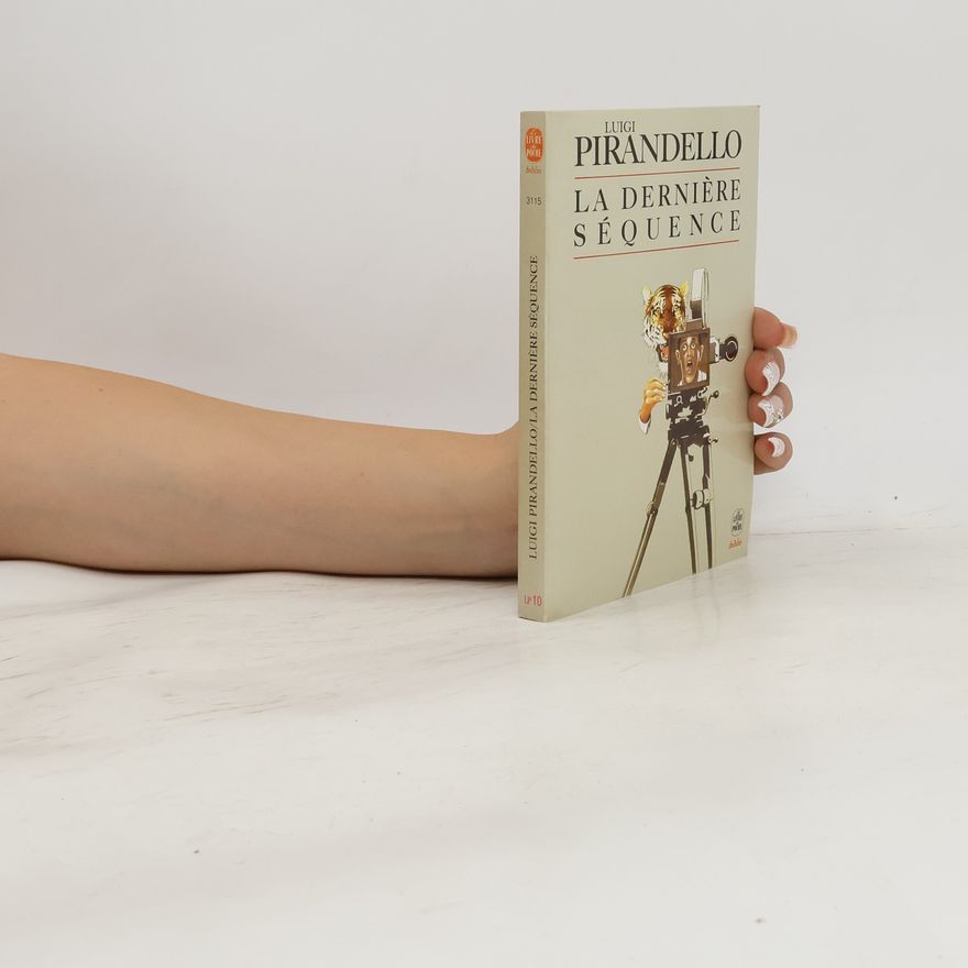 Luigi Pirandello La dernière séquence