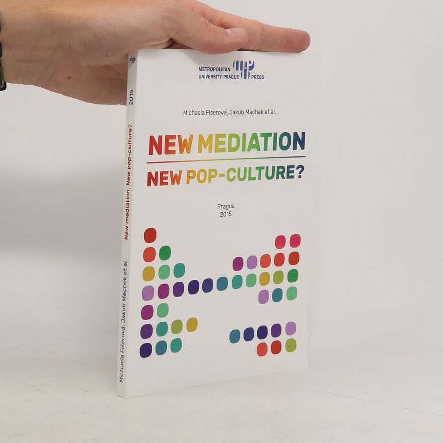 Ondřej Daniel New mediation, new pop-culture?