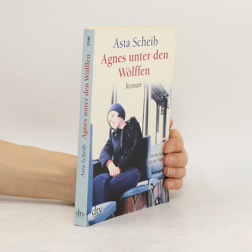 Asta Scheib Agnes unter den Wölffen