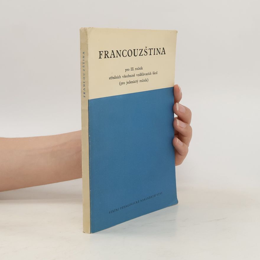 Various authors Francouzština pro III. ročnik středních všeobecně vzdělávacích škol