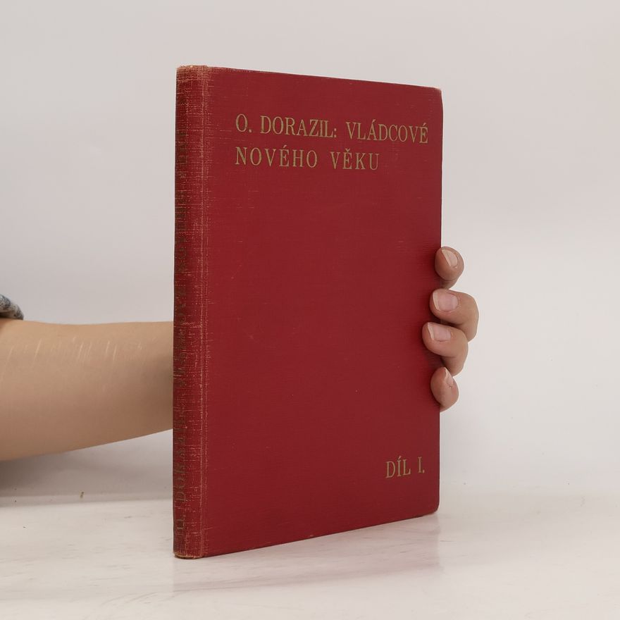 Otakar Dorazil Vládcové nového věku I.