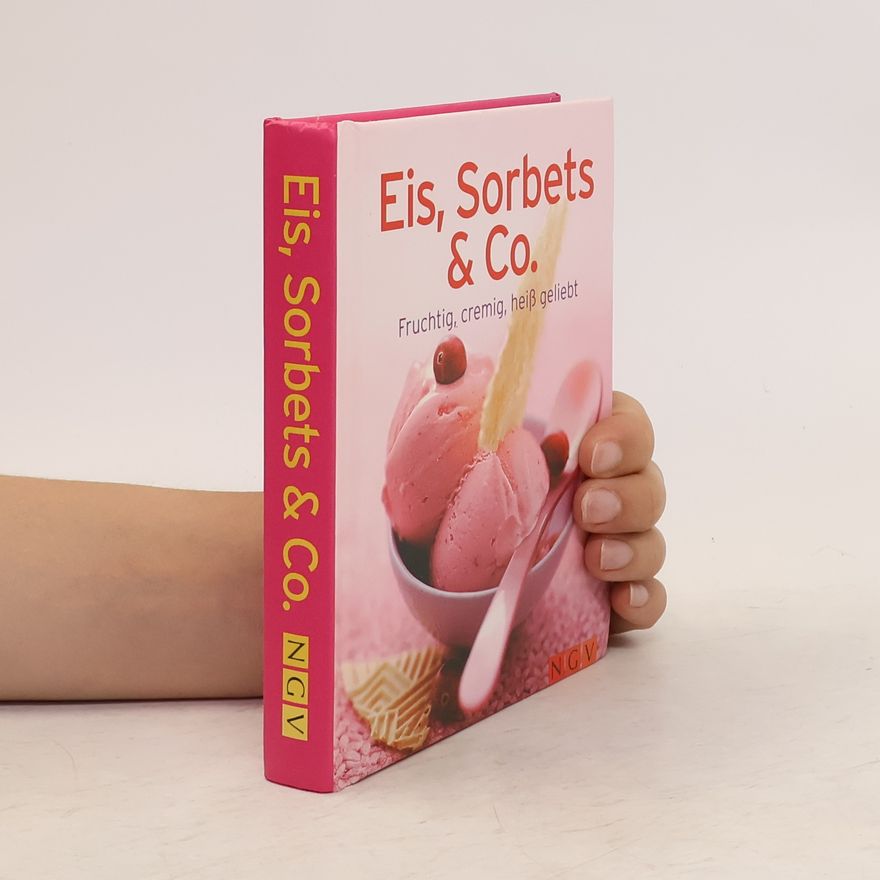 Kolektiv autorů Eis, Sorbets & Co.