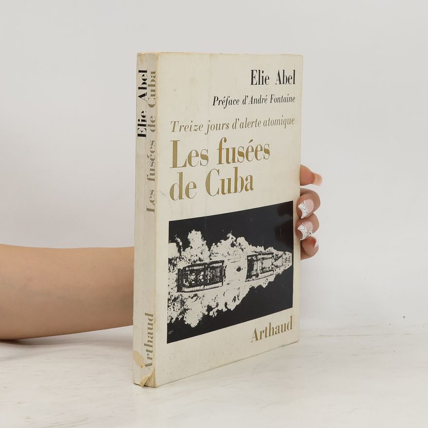 Elie Abel Les fusées de Cuba