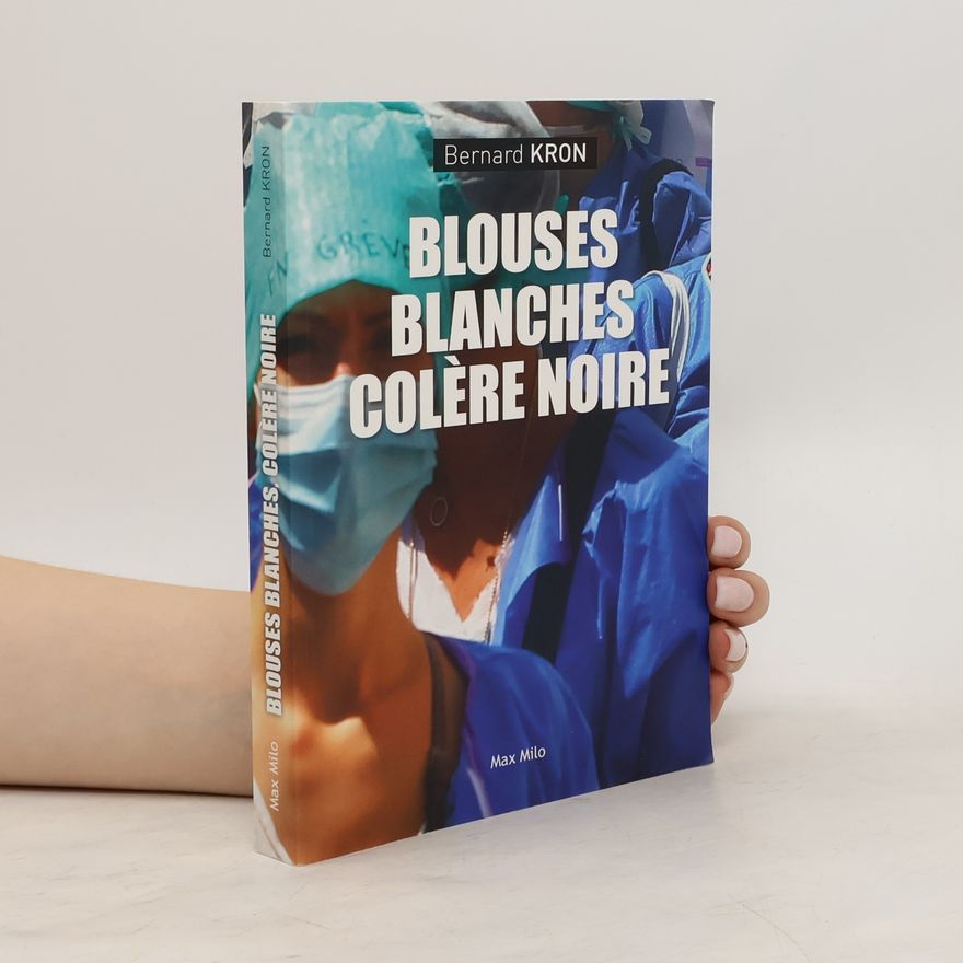 Bernard Kron Blouses blanches colère noire