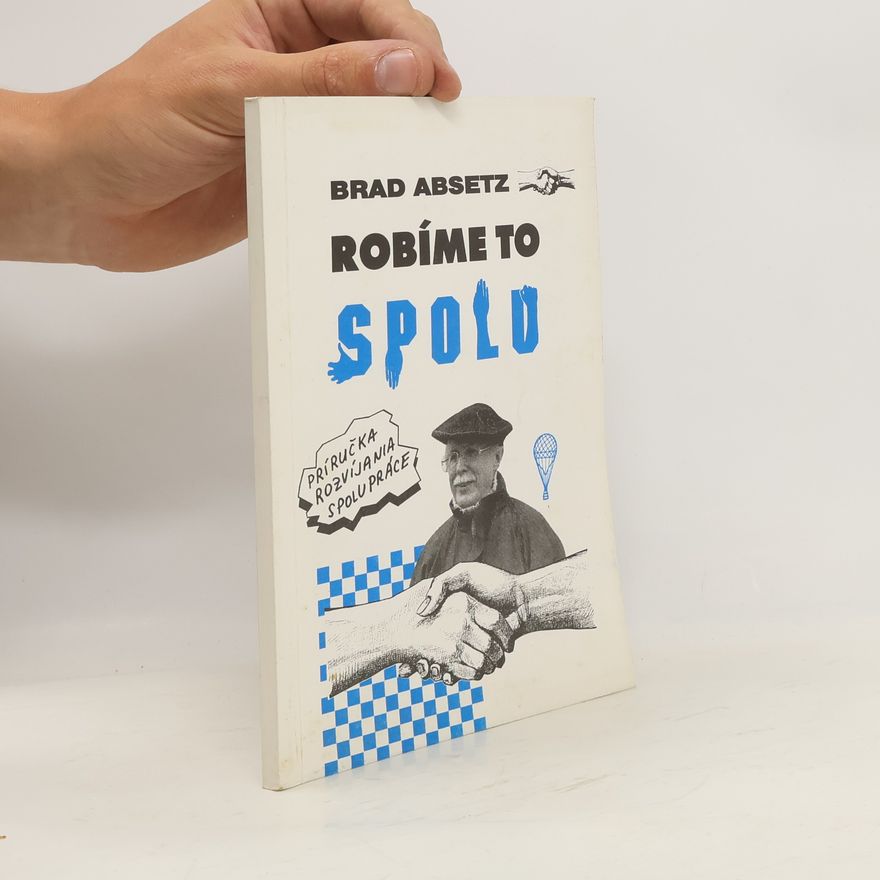 Brad Absetz Robíme to spolu