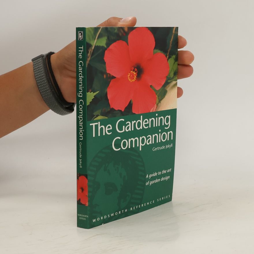 Gertrude Jekyll The Gardening Companion