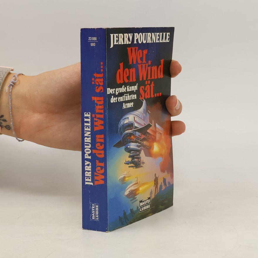 Jerry Pournelle Wer den Wind sät ...