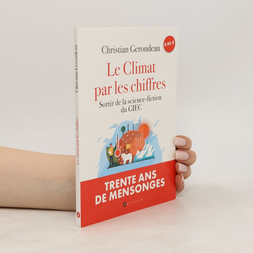 Christian Gerondeau Le climat par les chiffres