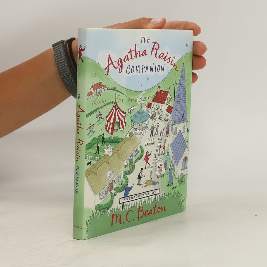 M. C. Beaton The Agatha Raisin Companion