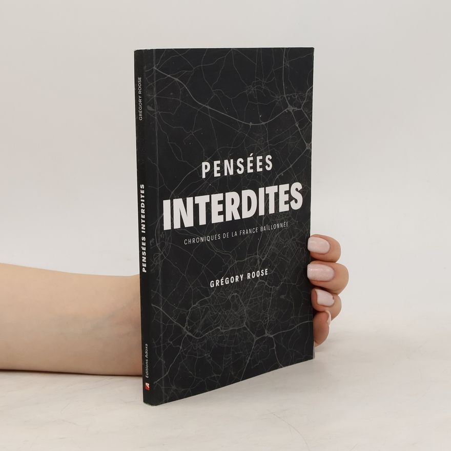 Grégory Roose Pensées interdites