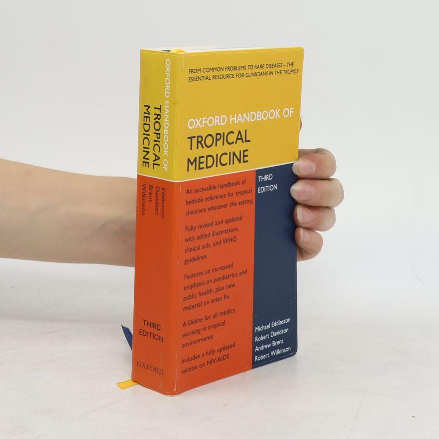 Michael Eddleston Oxford Handbooks Series: Oxford Handbook of Tropical Medicine