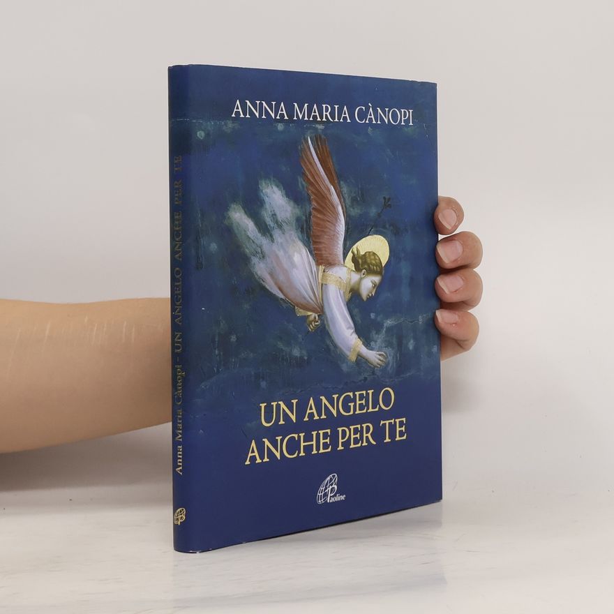 Anna Maria Canopi Un angelo anche per te