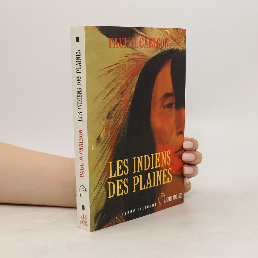 Paul H. Carlson Indiens des Plaines
