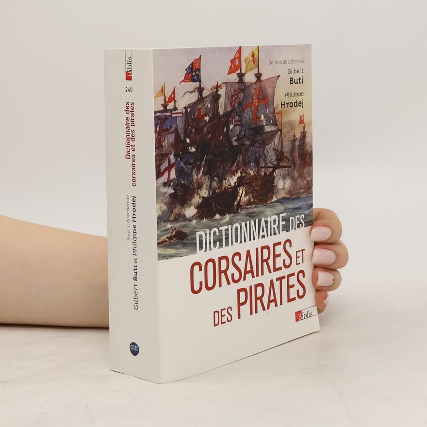 Philippe Hrodej Dictionnaire des corsaires et des pirates