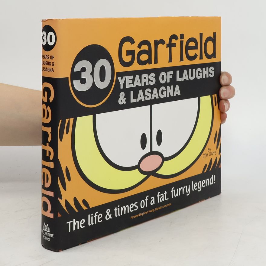 Jim Kraft Garfield 30 Years of Laughs and Lasagna