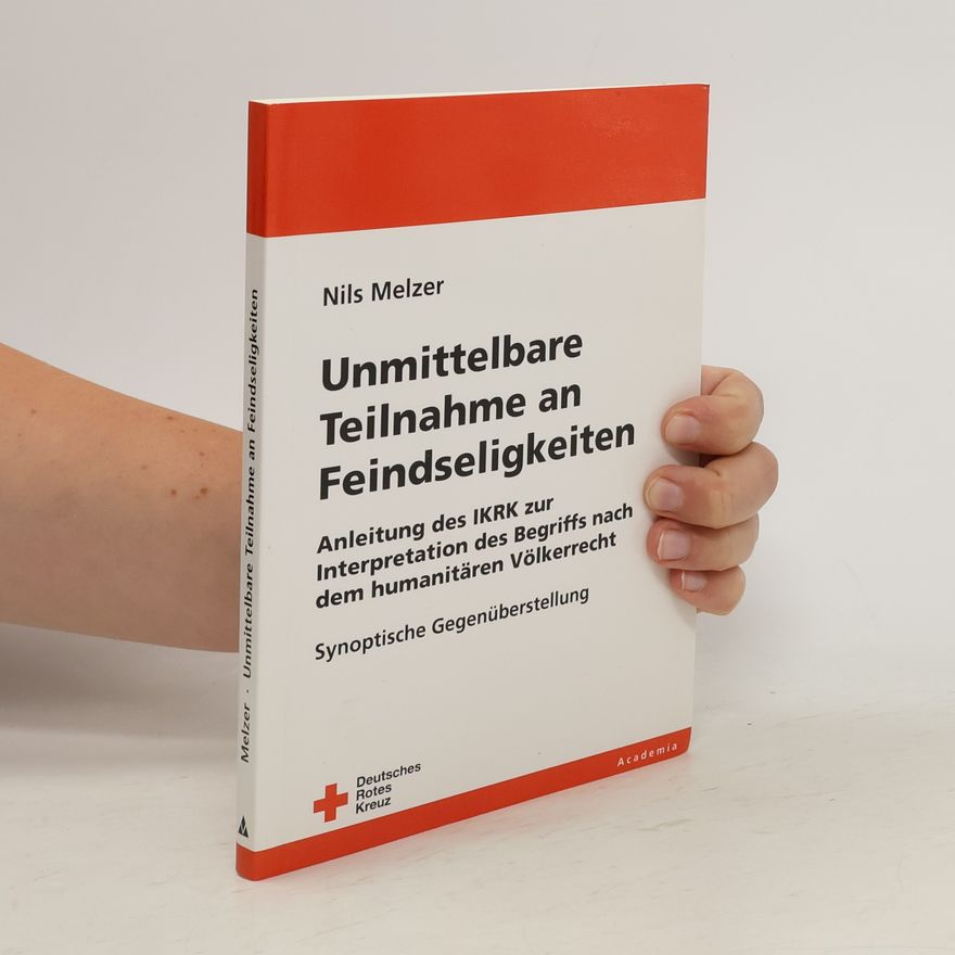 Nils Melzer Unmittelbare Teilnahme an Feindseligkeiten