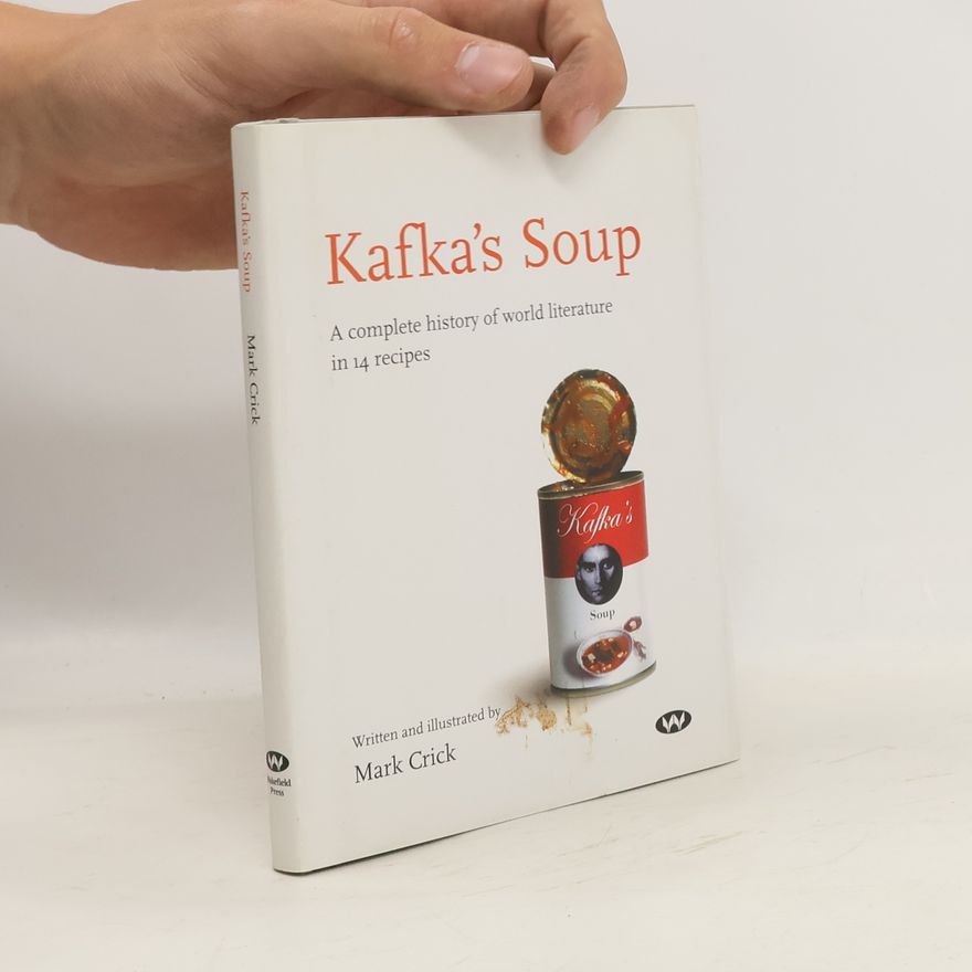 Mark Crick Kafka's Soup