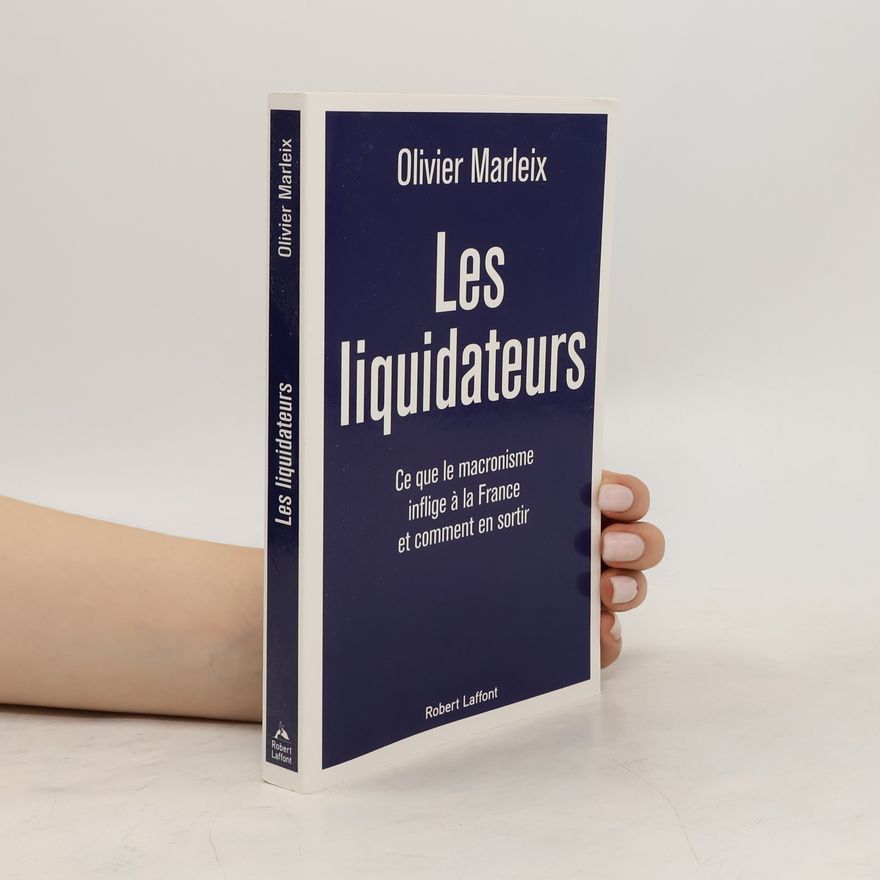 Olivier Marleix Les Liquidateurs
