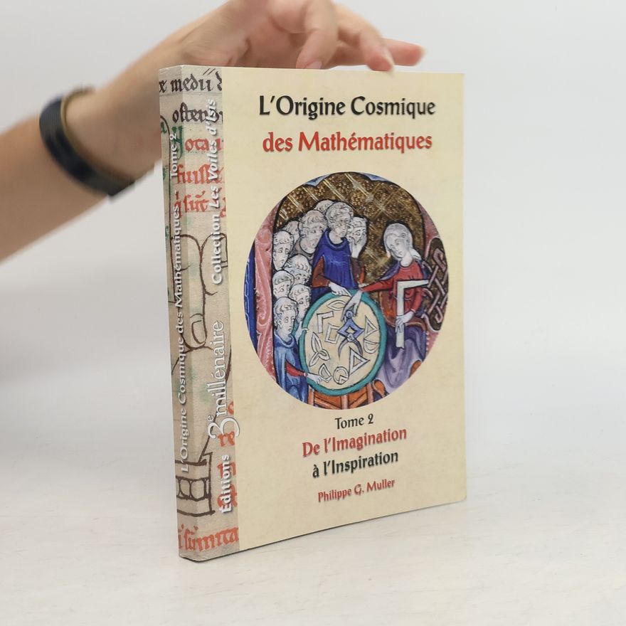 Philippe G. Muller L'origine cosmique des mathématiques