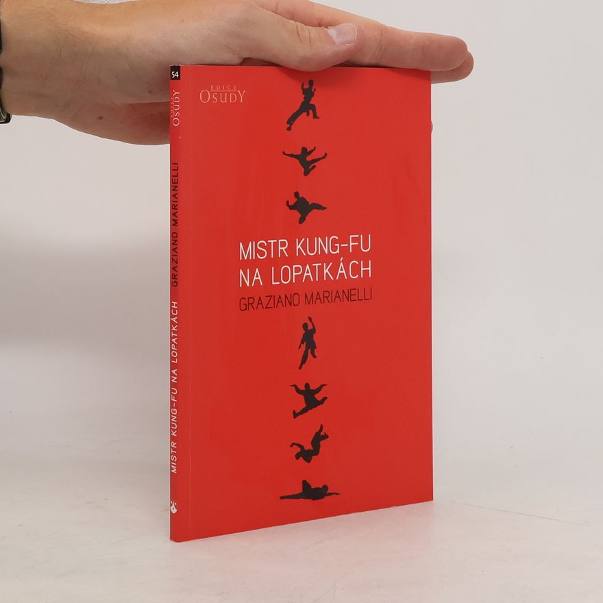 Graziano Marianelli Mistr kung-fu na lopatkách