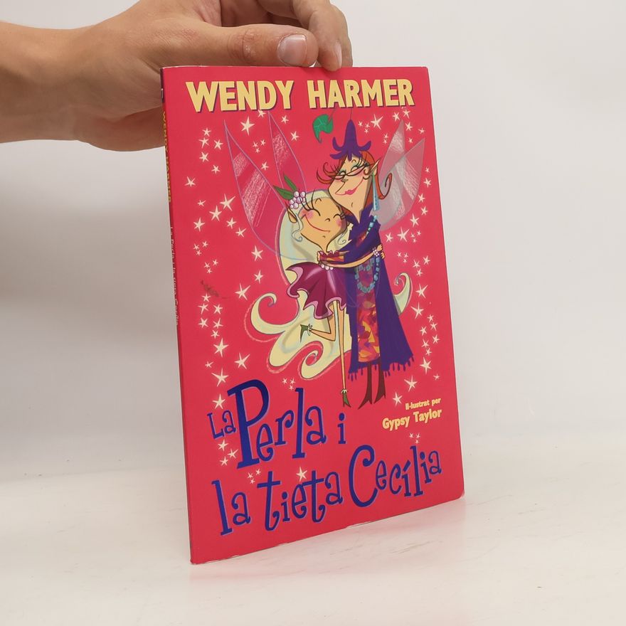 Wendy Harmer La Perla i la tieta Cecília